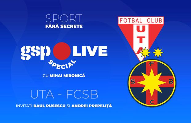 UTA - FCSB » Premieră în Superliga: roș-albaștrii ratează play-off-ul! Comentăm la GSP Live Special cu Raul Rusescu și Andrei Prepeliță