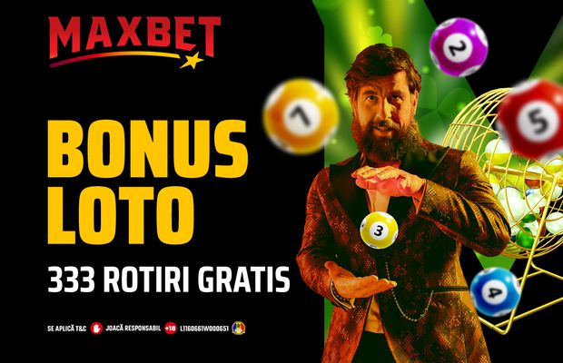 333 rotiri GRATIS! Pe Maxbet.ro pariezi la Loto și câștigi la Cazino!