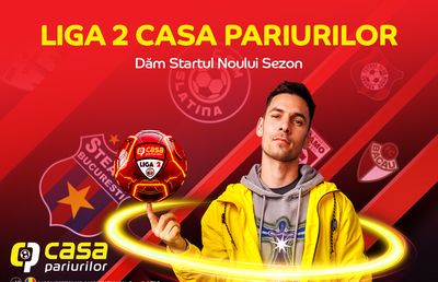 Liga 2 Casa Pariurilor revine! Cum câștigi pariuri gratuite etapă de etapă
