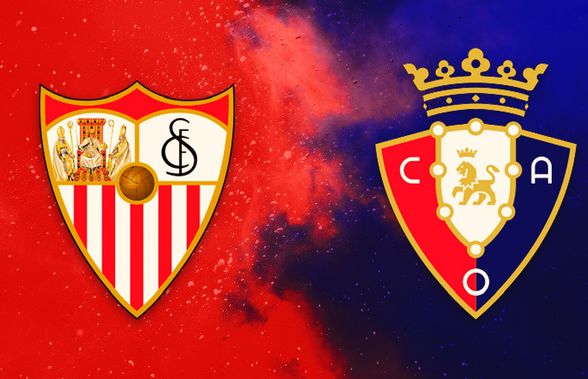 Sevilla - Osasuna: Avancronica partidei, detalii statistice, echipele probabile și cotele la pariuri