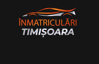 Cum sa iti inmatriculezi rapid si simplu masina in Timisoara