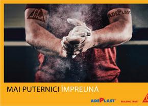 SIKA și Adeplast - “Mai puternici împreună”
