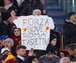 Fanii au afișat pe Olimpico mesaje de susținere pentru fostul romanist Edoardo Bove / Foto: Imago