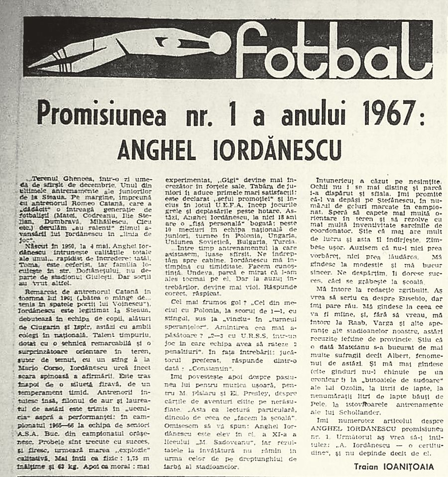 În 1967, Ovidiu Ioanițoaia semna un material despre Anghel Iordănescu! A fost pentru întâia dată când stelistul era subiect într-un articol de ziar