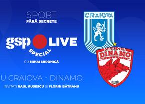 Universitatea Craiova - Dinamo » Se anunță o atmosferă incendiară! Analizăm la GSP Live Special cu Raul Rusescu și Florin Bătrânu