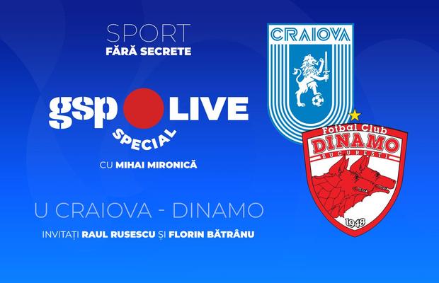 Universitatea Craiova - Dinamo » Se anunță o atmosferă incendiară! Analizăm la GSP Live Special cu Raul Rusescu și Florin Bătrânu