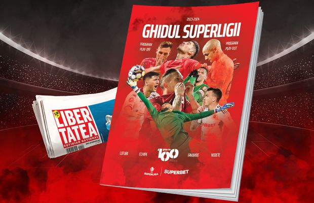NU rata ghidul SuperLigii – acum, la chioșcuri, gratuit cu ziarul Libertatea!