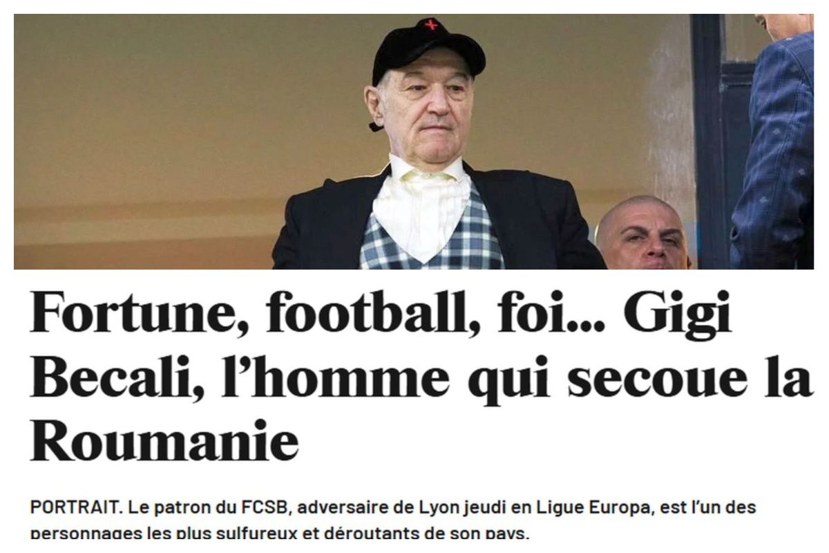 „Vituperant și volubil, și-a insultat și mituit adversarii” » Înainte de Lyon - FCSB, Journal du Dimanche i-a făcut portretul lui Gigi Becali: „În spatele extremistului Becali există Gigi”