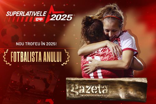 Fotbalista Anului - un nou premiu în cadrul Superlativelor GSP