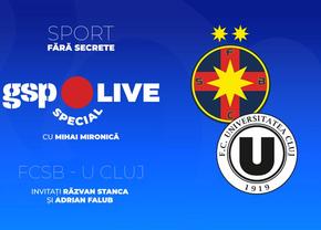 FCSB - U Cluj » Îi poate încurca Sabău pe roș-albaștri? Răzvan Stanca și Adrian Falub, invitați la GSP Live Special