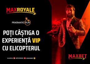 MaxRoyale are premii MAXime