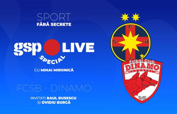 FCSB - Dinamo » Ultimul derby din acest sezon! Comentăm cu Raul Rusescu și Ovidiu Burcă, la GSP Live Special