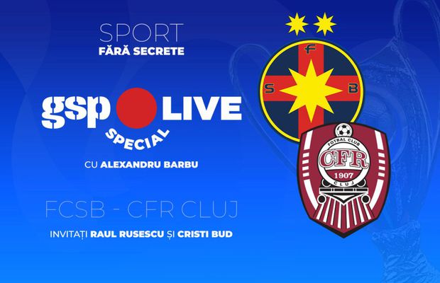 Deschidem sezonul cu Supercupa României! Am analizat FCSB - CFR Cluj cu Alex Barbu, Raul Rusescu și Cristi Bud, la GSP Live Special