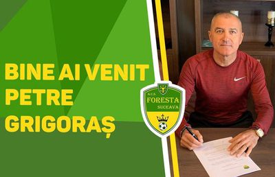 Petre Grigoraș revine! A semnat astăzi cu Foresta Suceava din Liga 3