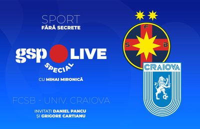 FCSB - Universitatea Craiova, comentat într-o ediție de GSP Live Special