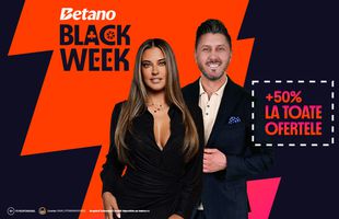 Dăm startul Black Week la Betano cu +50% la toate ofertele!