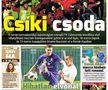 Nemzeti Sport a avut pe copertă succesul celor de la Csikszereda. Titlul a fost "Csiki csoda", tradus însemnând "Minunea Csiki".