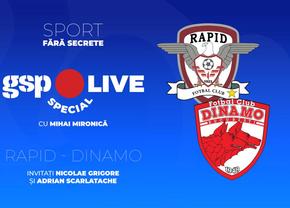 Rapid - Dinamo » Derby în Capitală! Nicolae Grigore și Adrian Scarlatache, invitați la GSP Live Special
