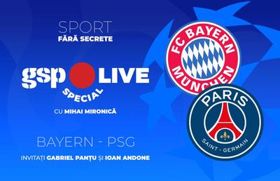Bayern - PSG » Aflăm și ce-a dea doua finalistă a Ligii Campionilor! Analizăm la GSP Live Special cu Ioan Andone și Gabriel Panțu