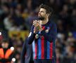 Gerard Pique, în lacrimi după ultimul meci pentru Barcelona