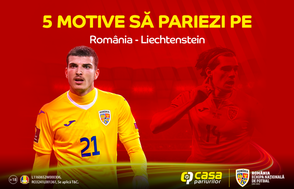 PROMOȚIILE MOMENTULUI LA ROMÂNIA - LIECHTENSTEIN