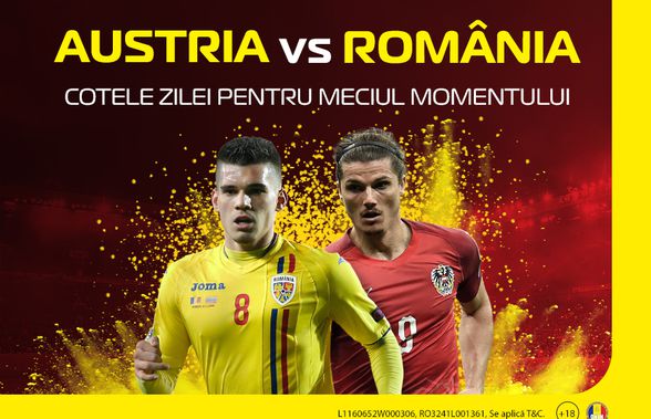 Cotele zilei pentru meciul momentului! Pușcaș îți bagă banii în buzunar la partida Austria - România