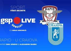 Rapid - Universitatea Craiova » Primele două clasate din Superliga se întâlnesc în Giulești. Comentăm cu Emil Săndoi și Alexandru Barbu