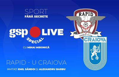 Rapid - Universitatea Craiova » Primele două clasate din Superliga se întâlnesc în Giulești. Comentăm cu Emil Săndoi și Alexandru Barbu