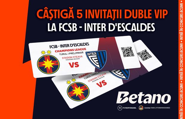 CONCURS: Participă acum și câștigă 5 invitații duble VIP la meciul FCSB - Inter Club d'Escaldes