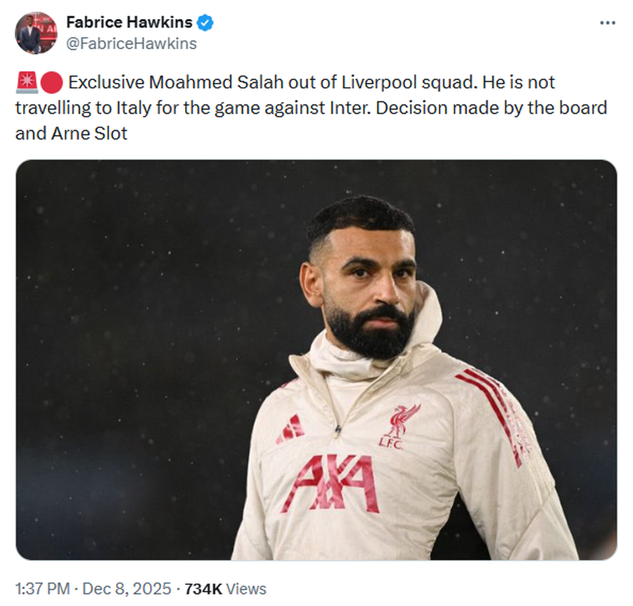 Anunțul făcut de jurnalistul Fabrice Hawkins / foto: captură X @FabriceHawkins Salah nu face deplasarea pentru meciul cu Inter Milano! » Ultimele informații despre scandalul dintre egiptean și „cormorani”