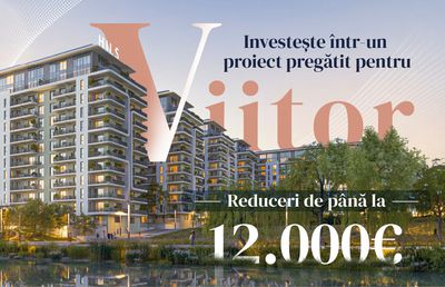 Reduceri de până la 12.000 EUR pentru achizițiile de apartamente cu vedere spre lac. Descoperă oferta de lansare HILS Nord