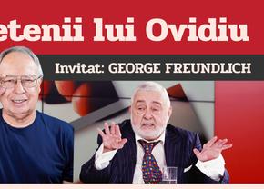George Freundlich este invitatul emisiunii „Prietenii lui Ovidiu” + Florin Piersic, mesaj special