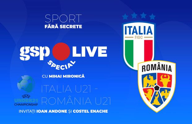 Italia U21 - România U21 » Tricolorii lui Daniel Pancu joacă primul meci de la EURO! Comentăm cu Ioan Andone și Costel Enache, la GSP Live Special