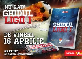 Ghidul Ligii 1 Casa Pariurilor gratuit cu Gazeta Sporturilor
