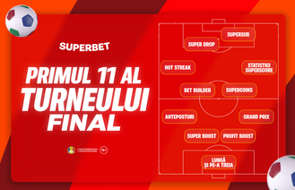 Superbet la turneul final: primul 11 “stelar” al surprizelor pregătite!