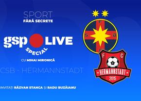 FCSB - Hermannstadt » Start în noul sezon de Superliga! Comentăm cu Răzvan Stanca și Radu Buzăianu, la GSP Live Special