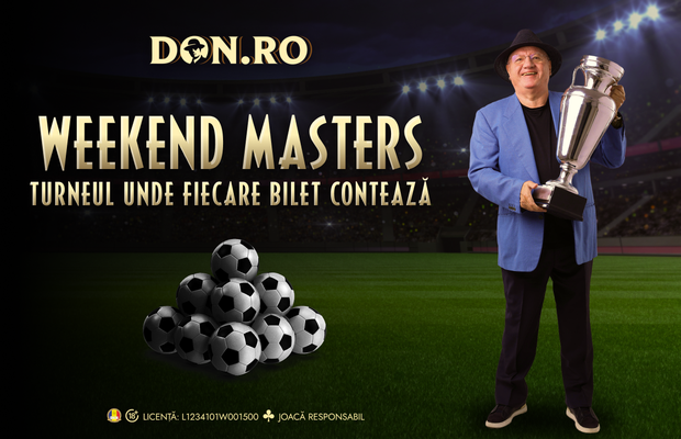Weekend Masters - Turneul unde fiecare bilet contează