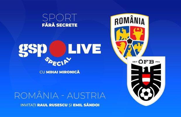 Toate reacțiile după România - Austria și o victorie EPICĂ