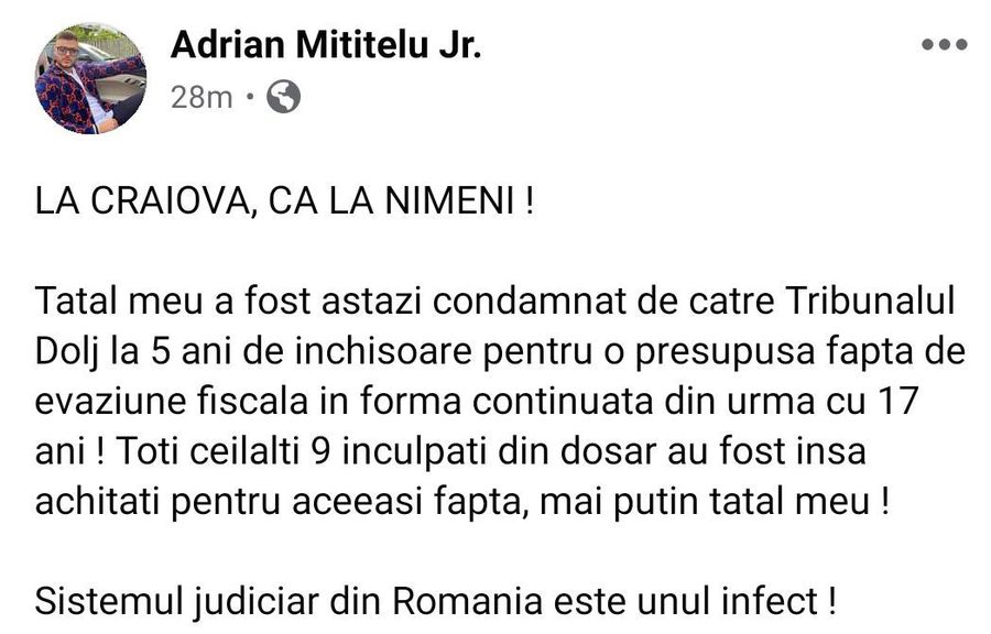 Adrian Mititelu Jr, după condamnarea tatălui său: „La Craiova, ca la nimeni! Sistemul judiciar din Romania este unul infect”