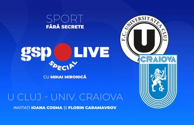 U Cluj - Universitatea Craiova, duelul primelor clasate » Comentăm la GSP Live Special