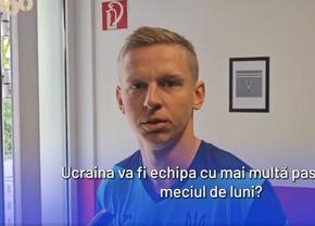Oleksandr Zinchenko pentru GSP.ro: „Vom pune și mai mult suflet cu România!”