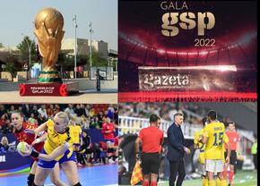Start la Mondialul din Qatar + Laureații Galei GSP + ultimele emoții la Europeanul de handbal