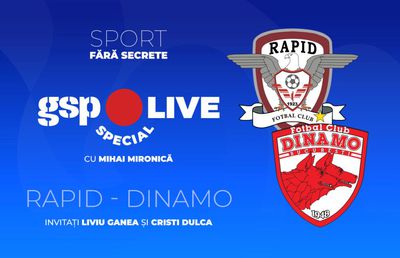 Rapid - Dinamo, derby-ul primei etape din play-off » Analizăm la GSP Live Special cu Liviu Ganea și Cristi Dulca