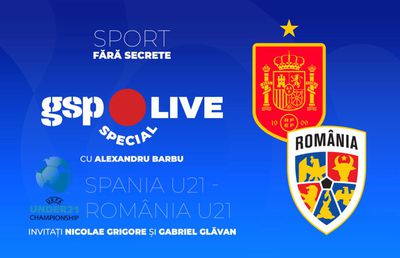 Am analizat Spania U21 - România U21 2-1 la GSP Live Special
