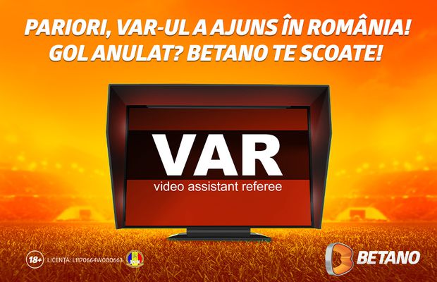 Prima etapă cu VAR în Liga 1! Betano pregătește o ofertă specială de pariere dedicată noului sistem