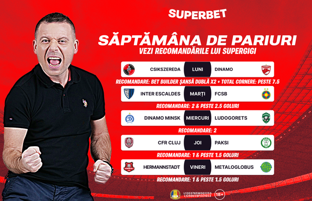 Începe săptămâna de pariuri cu recomandările lui SuperGigi