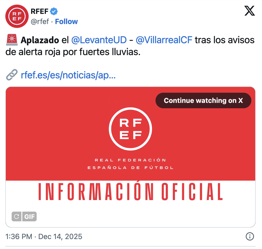 Anunțul oficial al Federației Spaniole de Fotbal // SURSA: X Meciul Levante - Villarreal a fost amânat » Primele detalii oficiale