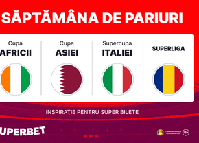 Săptămâna de Pariuri: oferta pentru cele mai tari meciuri ale săptămânii