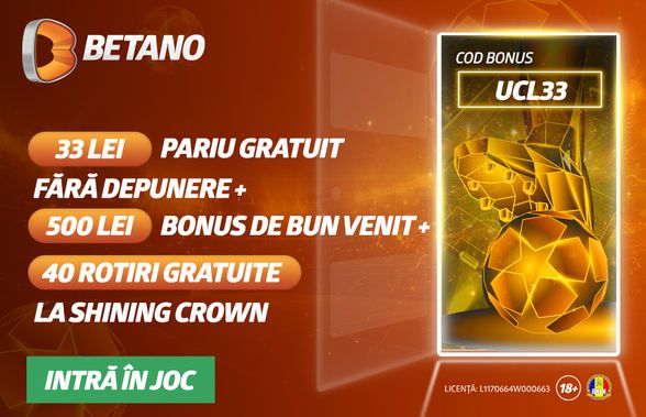 Joacă FĂRĂ RISC în Liga Campionilor pe Betano!