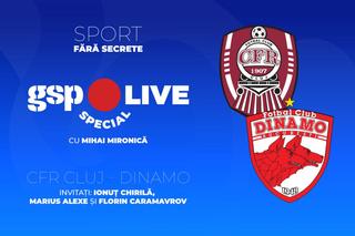 CFR Cluj - Dinamo » „Câinii” au un debut provocator în play-off! Ionuț Chirilă, Marius Alexe și Florin Caramavrov, invitați la GSP Live Special